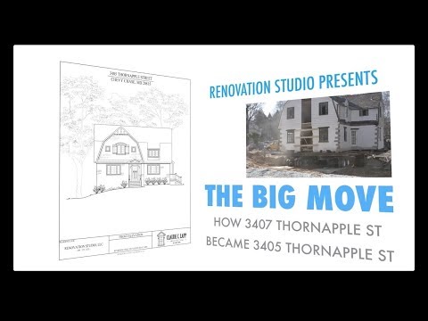 Renovation Studio Presents The Big Move: How 3407 Thornapple Street Became 3405 Thornapple Stree