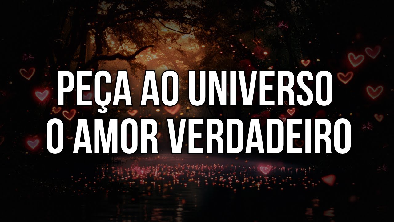 DURMA PEDINDO AO UNIVERSO O AMOR VERDADEIRO