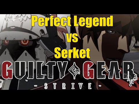 Perfect Legend vs Serket (SOL) | ECT Community Throwdown #2 [#GGST]