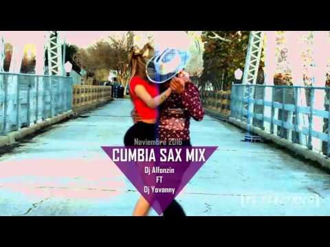 Cumbia Sax Mix 2016 - DjAlfonzin FT DjYovanny