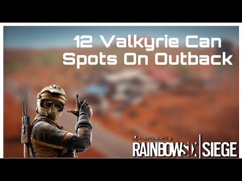 12 Valkyrie Camera Spots On Outback | Rainbow Six Siege