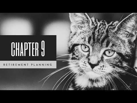 CHAPTER 9: RETIREMENT PLANNING (PART 1)