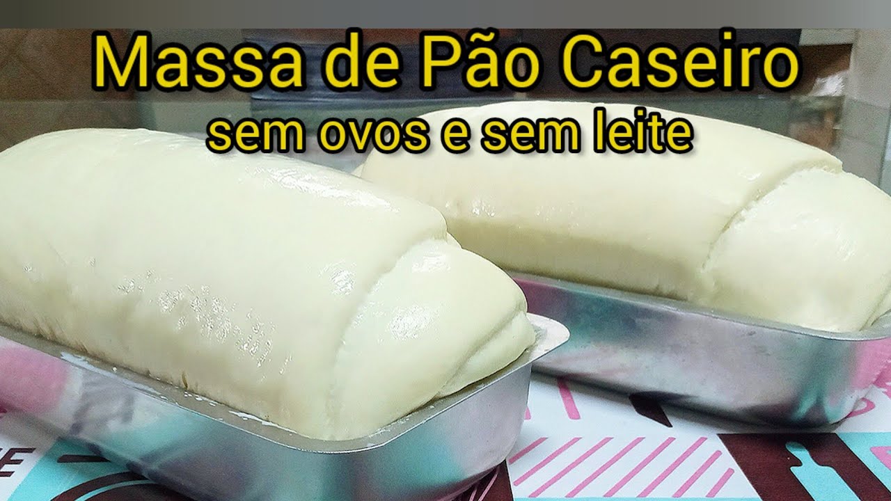 Pão caseiro sem OVOS e sem LEITE.