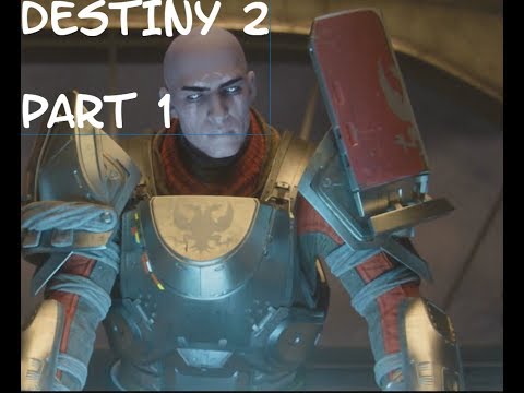 DESTINY 2 Walkthrough PART 1 Story Campaign (PS4 Pro) No Commentary Gameplay 1080p HD