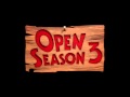 Open Season 3 Teaser Trailer