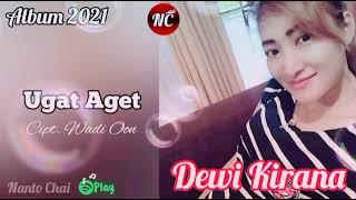 Download lagu Ugat Aget lagu Terbaru 2021,22 Dewi Kirana mp3
