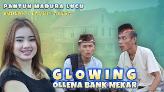 Download lagu LAGU PANTUN MADURA LUCU / GLOWING OLLENA BANK MEKAR / BOHENK - FAQIH TAKESA mp3