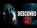 EL DESCENSO Parte 2 Película De Terror Horror Netflix Pelicula Terror