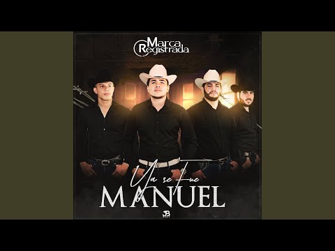 Ya Se Fue Manuel