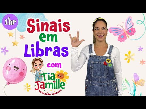 Sinais em Libras - Tia Jamille - Educação Infantil - Vídeo Educativo - Música Infantil - Aulinha
