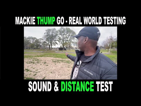 Mackie Thump GO  - Sound and Distance Test - QUICK TIPS