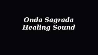 Onda Sagrada - Healing Sound