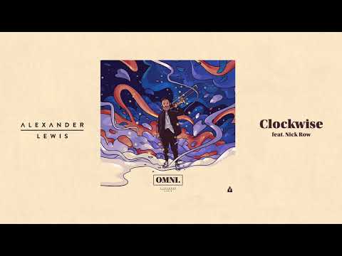 Alexander Lewis - Clockwise feat. Nick Row