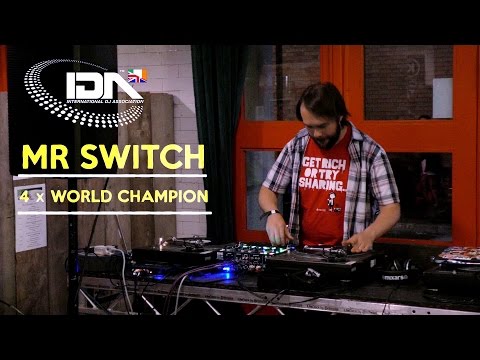 IDA UK AND IRELAND 2016 DJ CHAMPIONSHIP FINALS - MR SWITCH   4 x WORLD CHAMPION Showcase