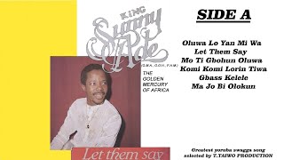KING SUNNY ADE-OLUWA LO YAN MI WA (LET THEM SAY AL