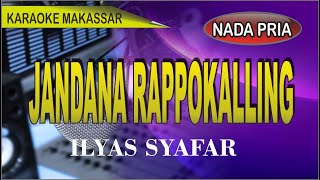 Download lagu Karaoke makassar jandana rappokalling - ilyas syafar mp3