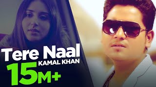 Tere Naal  Kamal Khan  Full Song HD  Japas Music