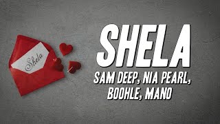Download lagu Sam Deep, Nia Pearl, Boohle, Mano - Shela (Lyrics) mp3