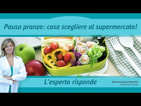 Pausa pranzo: cosa scegliere al supermercato!