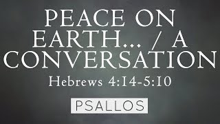 Peace on Earth... / A Conversation (4:14-5:10) Music Video