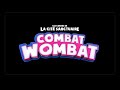 Combat Wombat Français