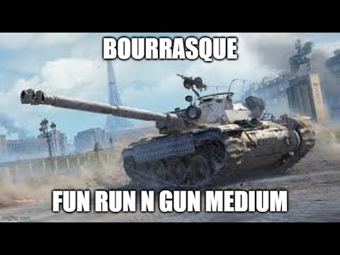 Bourrasque Fun Run n Gun Medium Tank! ll Wot Console