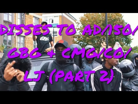 UK DRILL | GANG DISSES VOLUME 30 - DISSES TO AD/150/GBG & CMG/CO/LJ (PART 2)