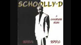 SCHOOLLY D - Parkside 5-2 - A Gangster's Story (1984 to 1996)