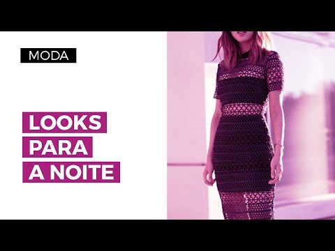Dicas de looks infalíveis para arrasar na noite | CAMILA GAIO