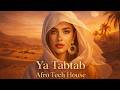 Nancy Ajram Ya Tabtab Arabic Afro Tech House 2026 Vol 34