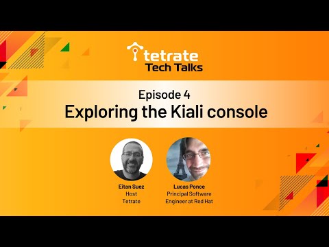 Tetrate Tech Talk | Episode 4: Kiali