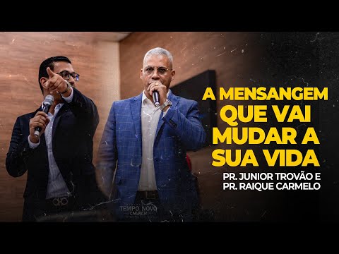 Pr. Júnior Trovão e Pr. Raique Carmelo pregando juntos | MENSAGEM COMPLETA
