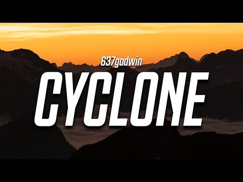 637godwin - Cyclone (Lyrics)