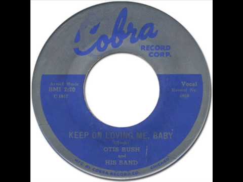 OTIS RUSH - Kepp On Loving Me, Baby [Cobra 1057] 1959