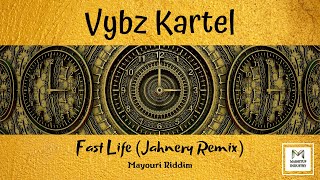 Vybz Kartel - Fast Life (Jahnery Remix) Mayouri Riddim