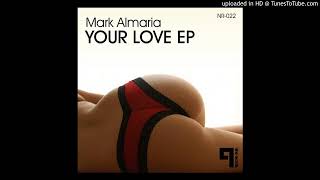 Mark Almaria - Your Love