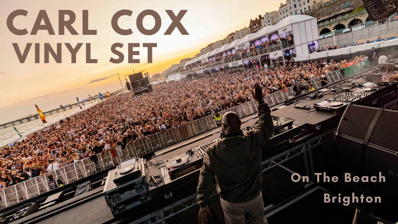 Carl Cox - Live @ On The Beach Brighton 2025