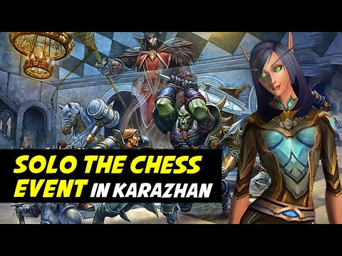 How to Solo the Chess Event in Karazhan to reach Prince Malchezaar
