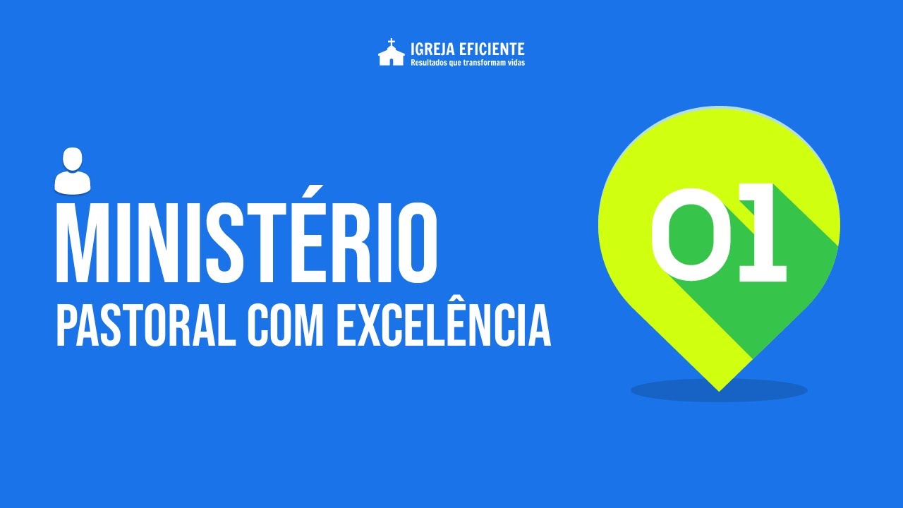 Aula 01/06 - Como exercer o ministério pastoral com excelência