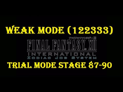 Final Fantasy XII IZJS 122333 [Weak Mode] Trial Mode Stage 87-90
