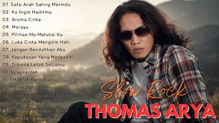 Download lagu THOMAS ARYA FULL ALBUM TERBARU & TERPOPULER 2026 | ♥️ Slow Rock Sedih Viral Paling Enak Didengar mp3