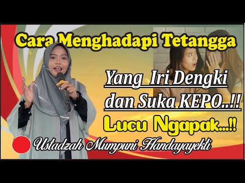 CARA MENGHADAPI TETANGGA YANG IRI DENGKI DAN SUKA KEPO(Pengajian Lucu Ngapak Mumpuni Handayayekti)