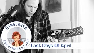 Last Days Of April "Sea Of Clouds" live @ Hamburger Küchensessions