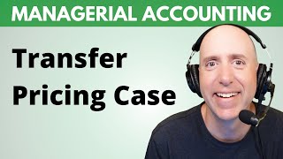 MA50 – Transfer Pricing Case Example: Internal vs External Bids