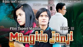 Download lagu MANGIDO JANJI PART 3 | FILM TAPSEL MADINA TERBARU |  MUSIC VIDEO | BAi PRODUCTION mp3
