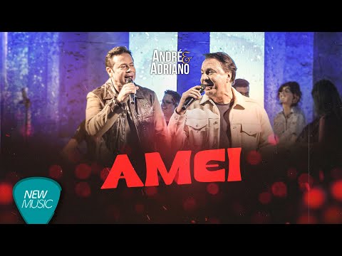 Amei - André & Adriano