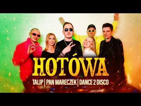 Talip, Pan Mareczek & Dance 2 Disco - HOTÓWA (Oficjalny teledysk) | Nowość 2025