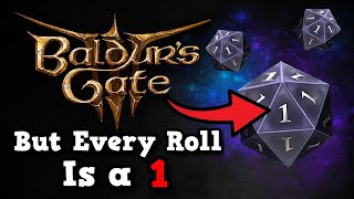 Can You Beat Baldur's Gate 3 As The Unluckiest Man In The World
