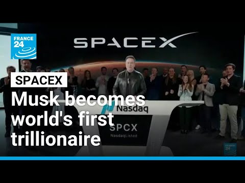 Musk becomes world's first trillionaire as SpaceX shares soar
