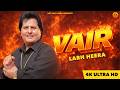 Vair BP Diyan Goliyan 4K Video Labh Heera Punjabi Songs Hot Shot Music